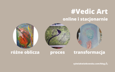 „Związki szamańskie”-różne oblicza i proces transformacji razem z Vedic Art i malowaniem intuicyjnym