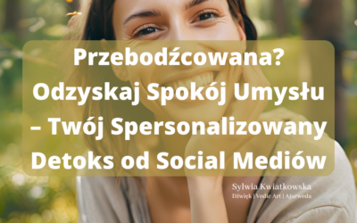 Przebodźcowana? Odzyskaj Spokój Umysłu – Twój Spersonalizowany Detoks od Social Mediów